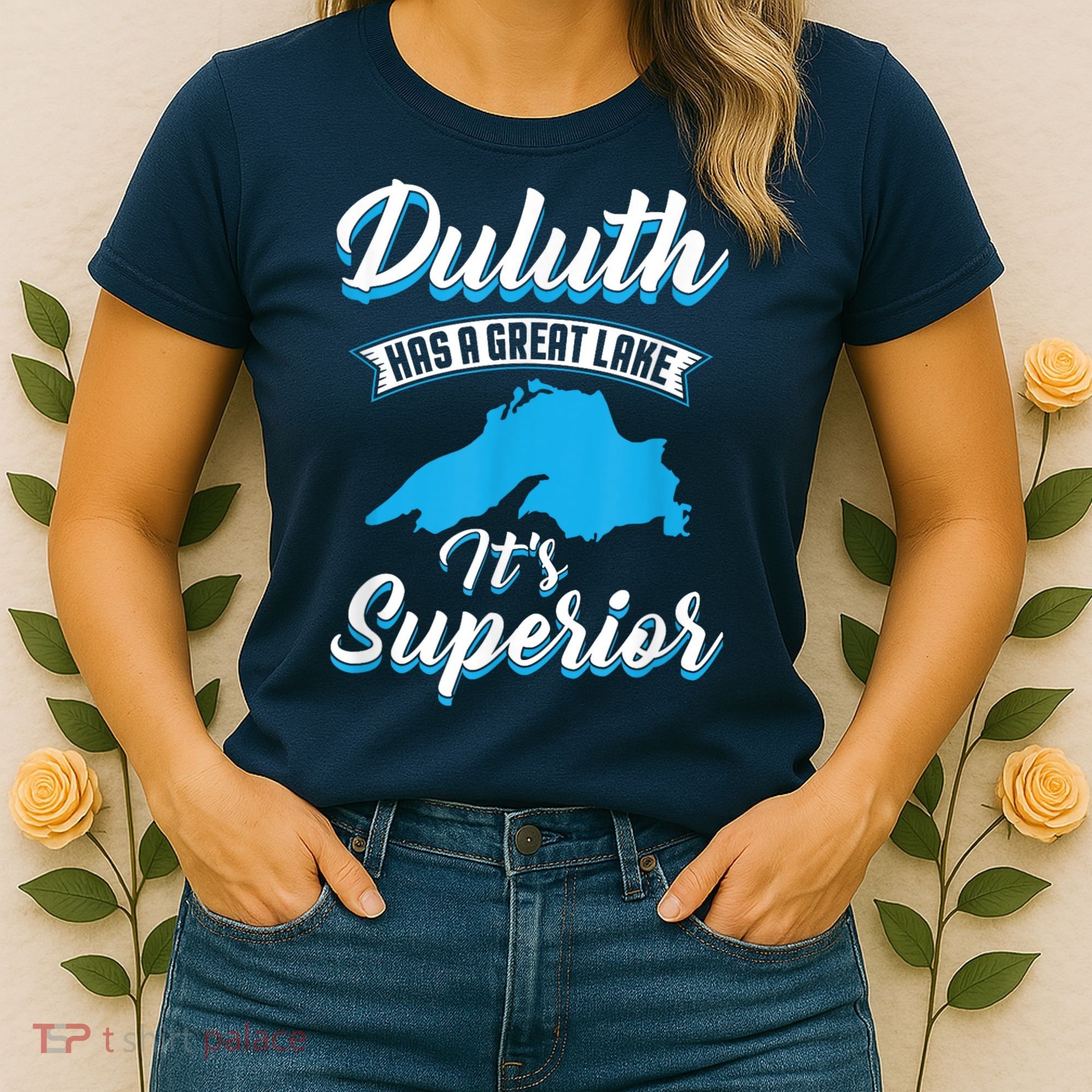 Duluth Minnesota Has A Great Lake Its Superior Pun Women's T-Shirt