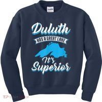 Duluth Minnesota Has A Great Lake Its Superior Pun Kids Sweatshirt thumb 0