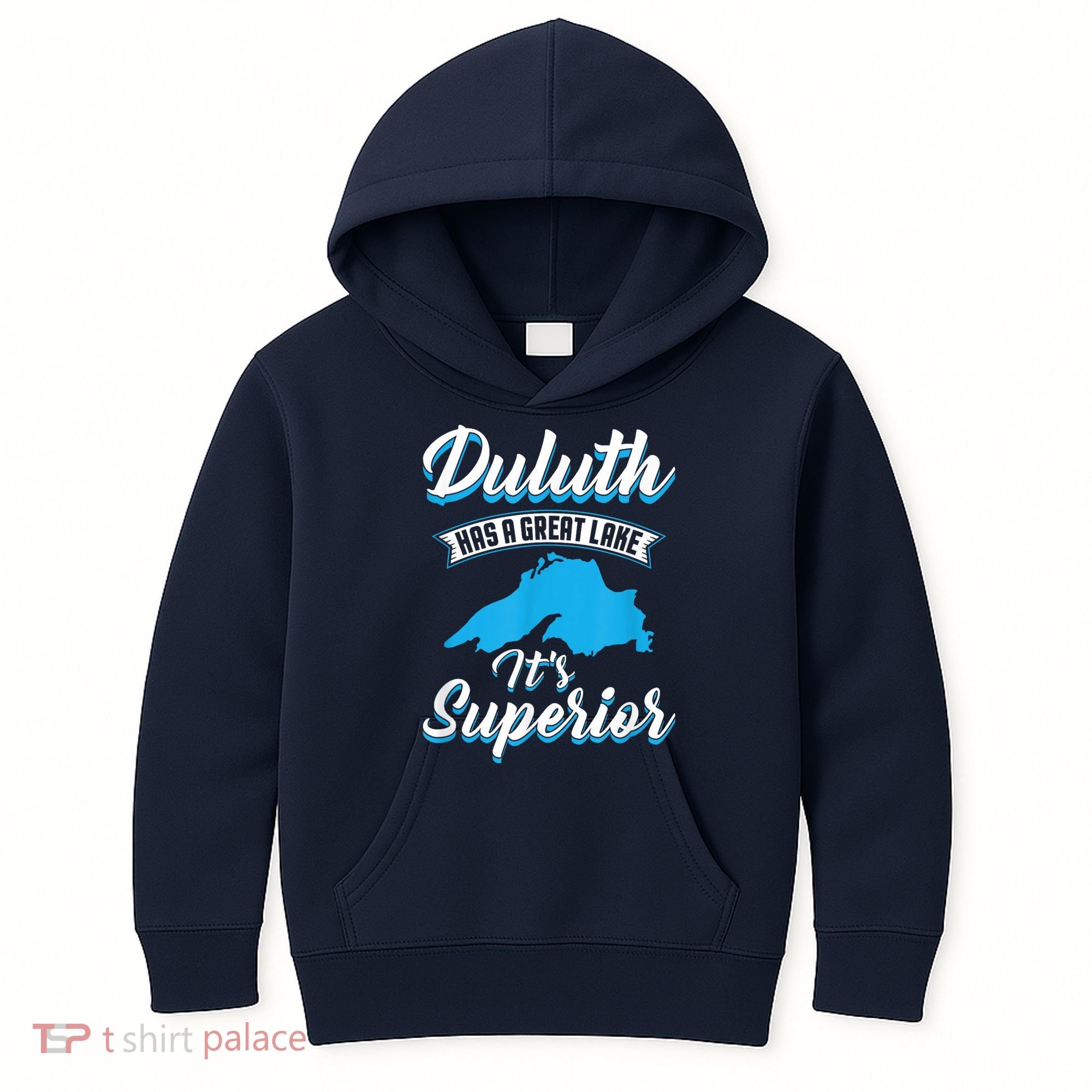 Duluth Minnesota Has A Great Lake Its Superior Pun Kids Hoodie