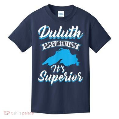 Duluth Minnesota Has A Great Lake Its Superior Pun Kids T-Shirt