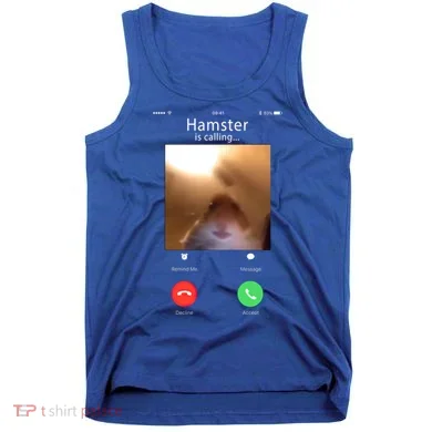 Dank Meme Hamster Staring Front Camera Hamster Calling Gift Tank Top
