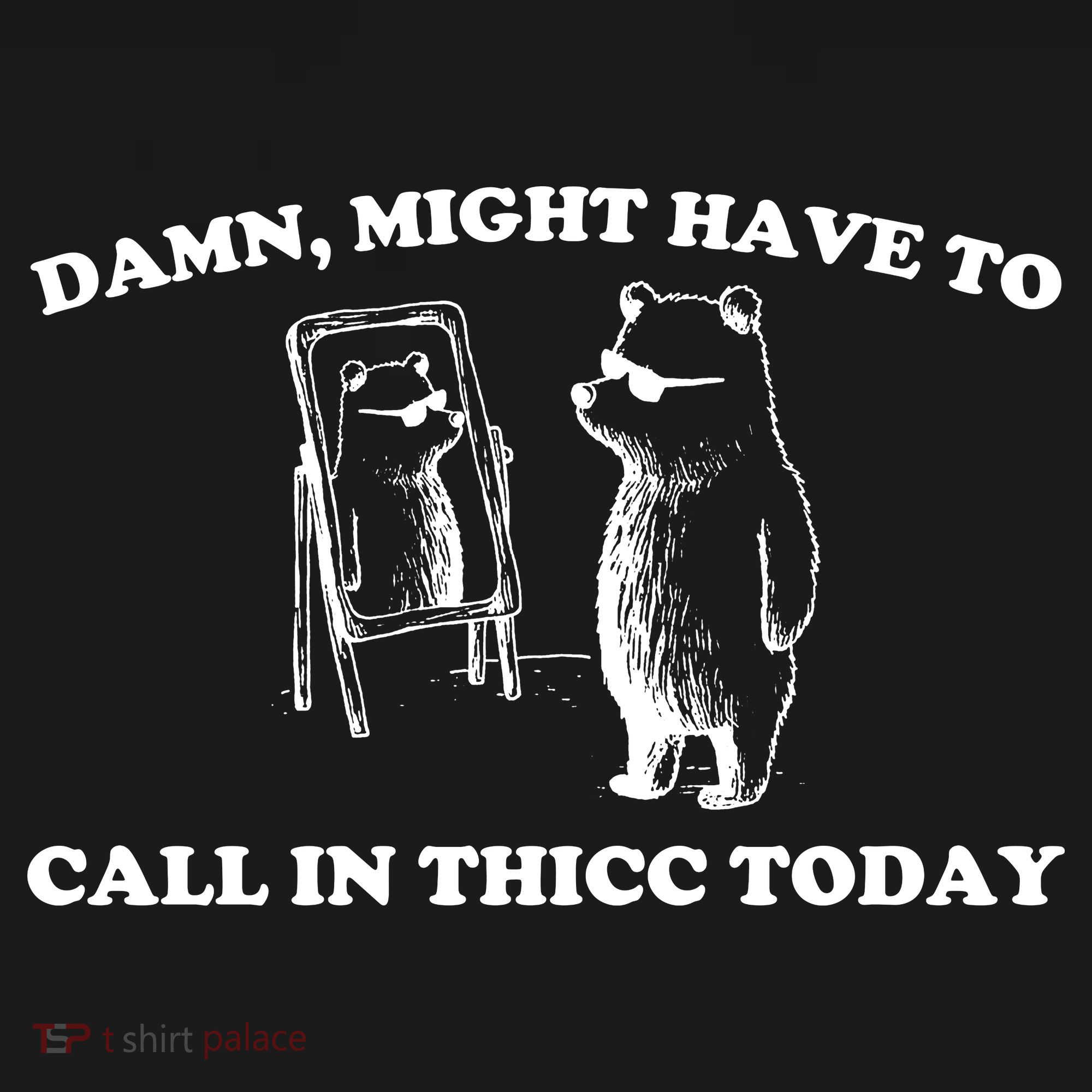 Damn Might Have To Call In Thicc Today Toddler Hoodie
