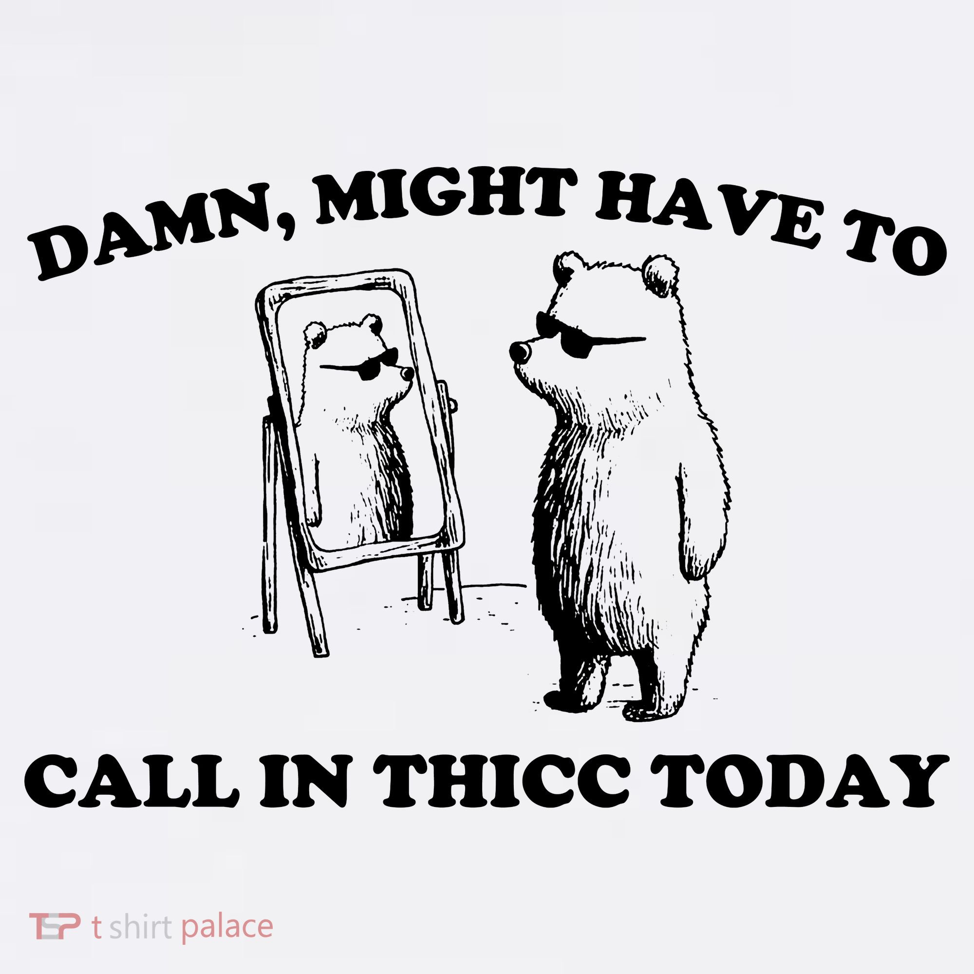 Damn Might Have To Call In Thicc Today Mousepad