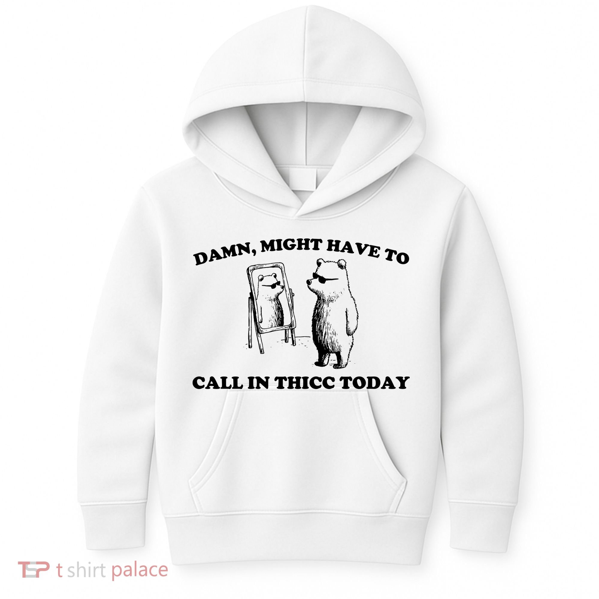 Damn Might Have To Call In Thicc Today Kids Hoodie