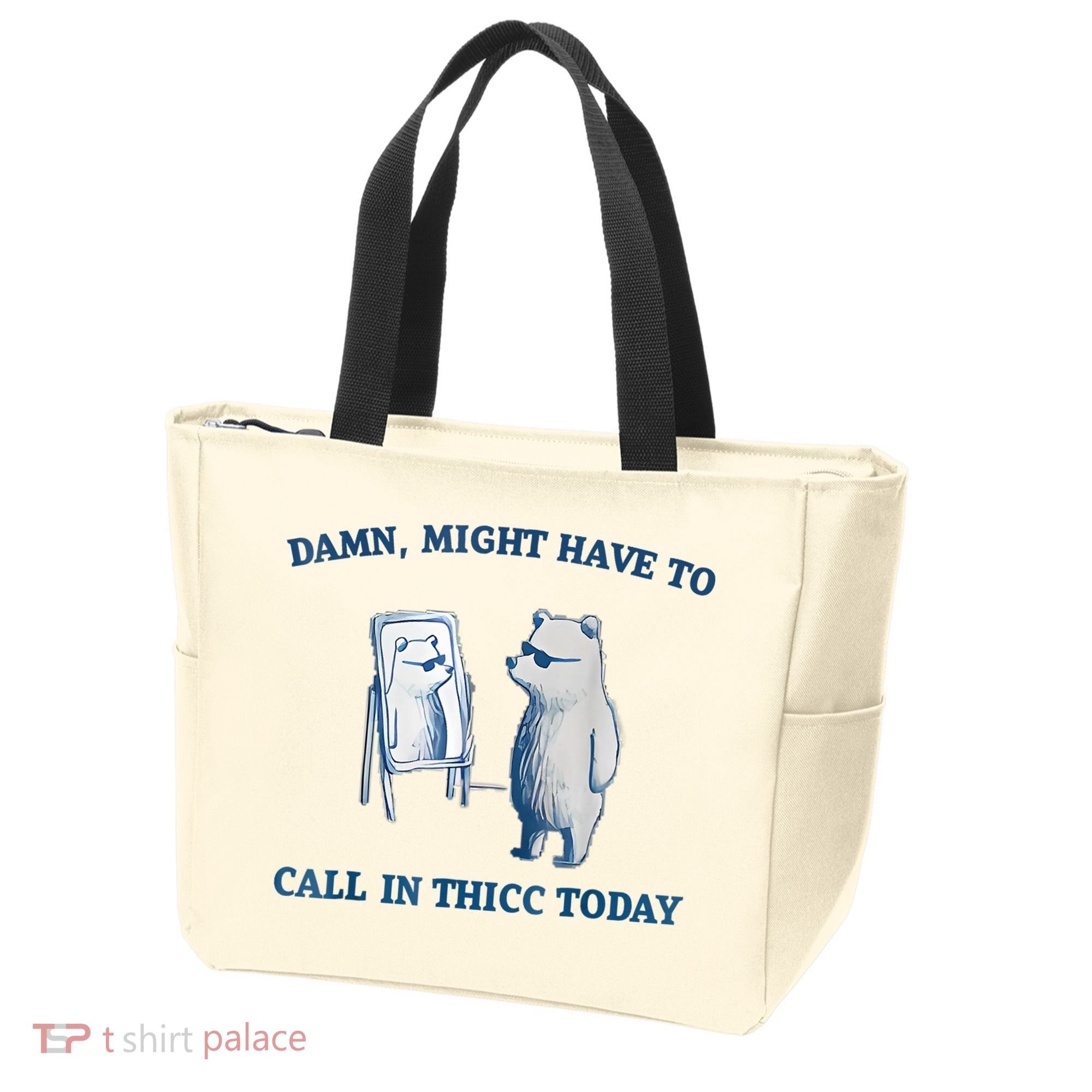 Damn Might Have To Call In Thicc Today Meme Tote Bag