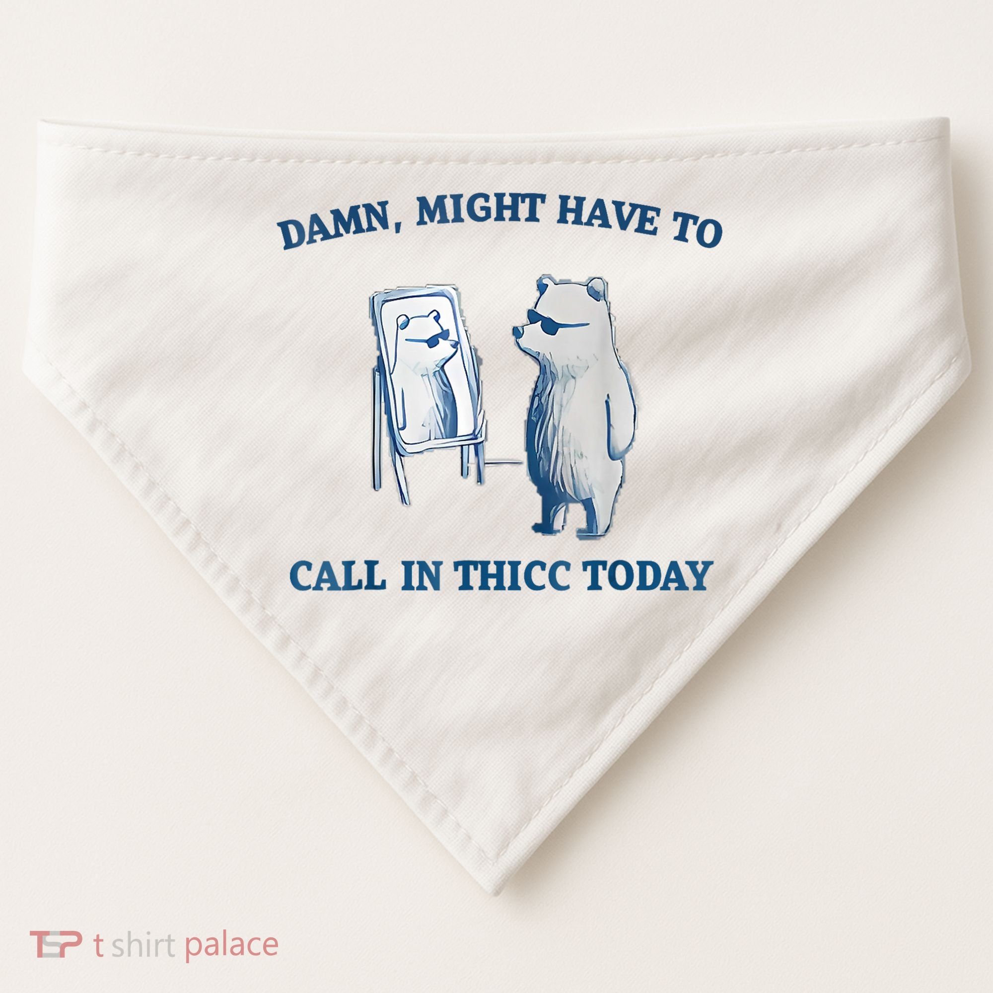 Damn Might Have To Call In Thicc Today Meme USA-Made Doggie Bandana