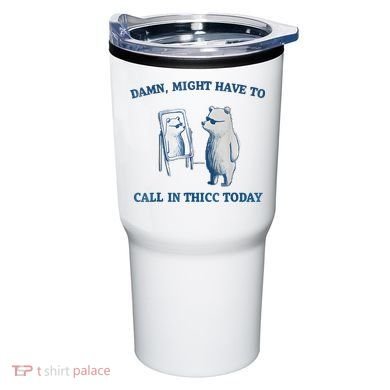 Damn Might Have To Call In Thicc Today Meme Tumbler
