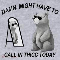 Damn Might Have To Call In Thicc Today Women's Sweatshirt thumb 2