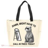 Damn Might Have To Call In Thicc Today Tote Bag thumb 0