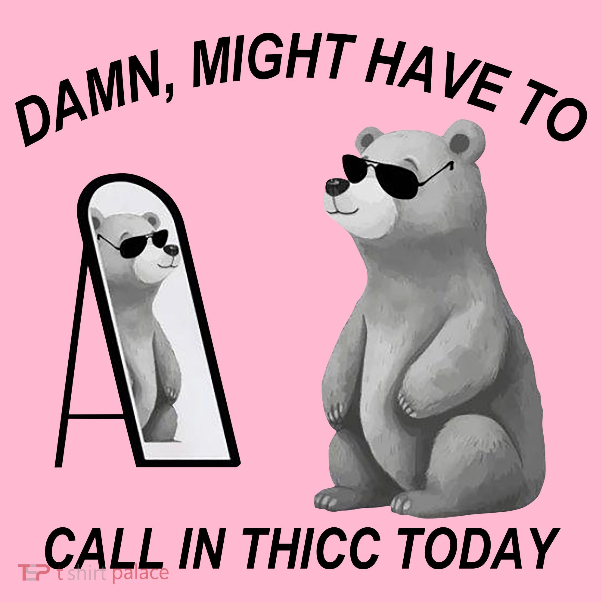 Damn Might Have To Call In Thicc Today Coaster