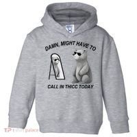 Damn Might Have To Call In Thicc Today Toddler Hoodie thumb 0