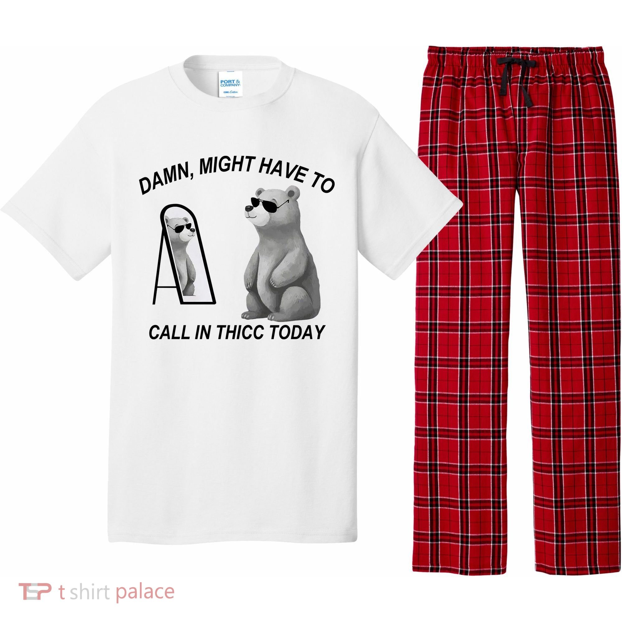 Damn Might Have To Call In Thicc Today Pajama Set
