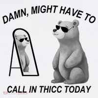 Damn Might Have To Call In Thicc Today Mousepad thumb 1