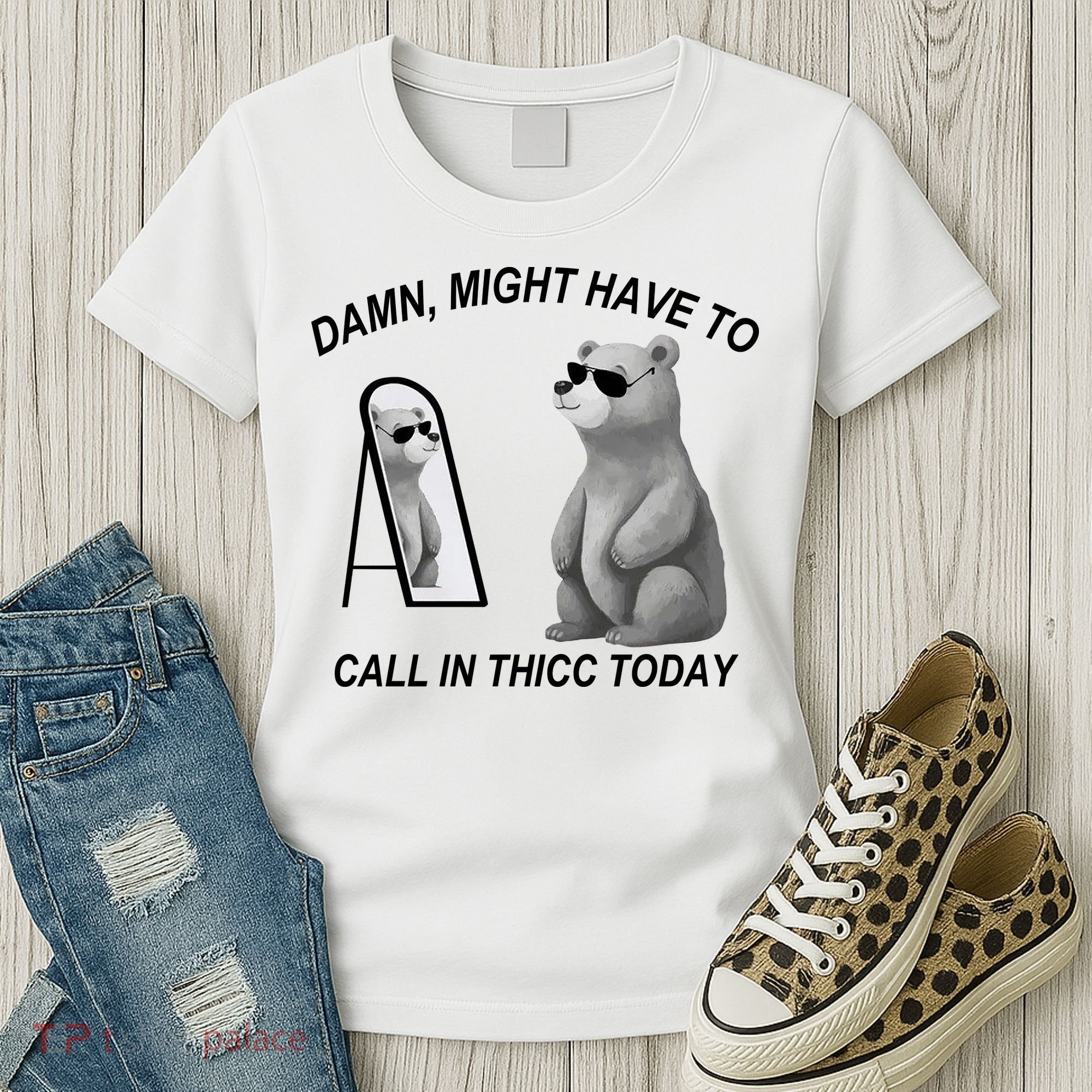 Damn Might Have To Call In Thicc Today Women's T-Shirt