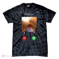 Dank Meme Hamster Staring Front Camera Hamster Calling Gift Tie-Dye T-Shirt thumb 0