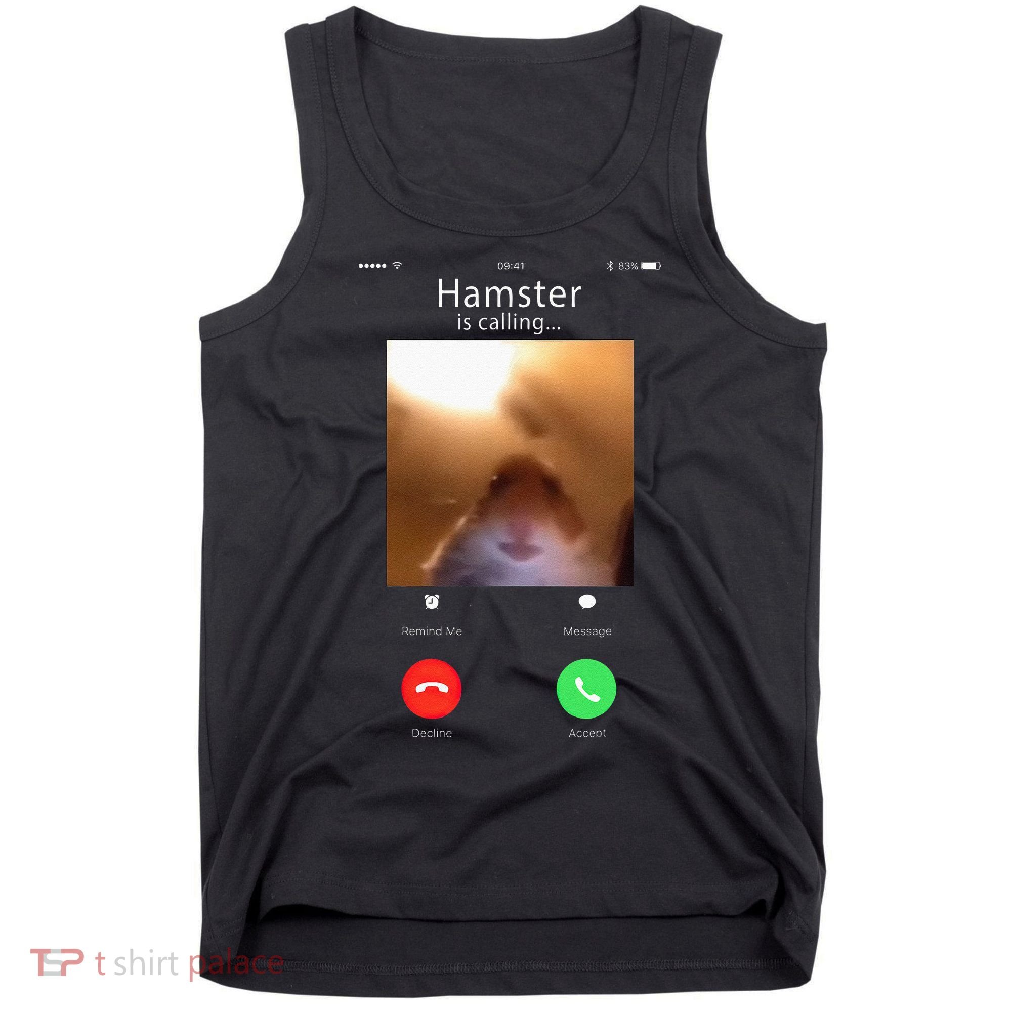Dank Meme Hamster Staring Front Camera Hamster Calling Gift Tank Top