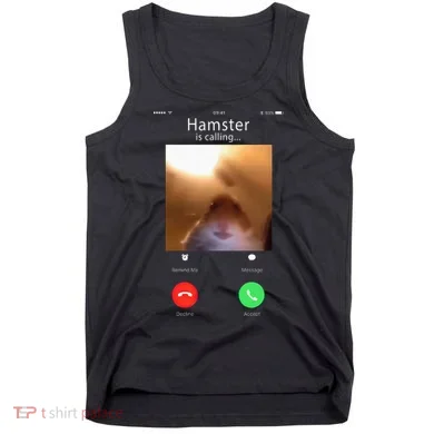 Dank Meme Hamster Staring Front Camera Hamster Calling Gift Tank Top