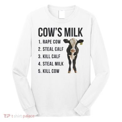 Dairy Milk Industry For Vegan Activist Long Sleeve Shirt