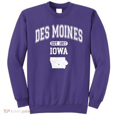 Des Moines Iowa Est 1857 Varsity Sweatshirt