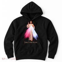 Divine Mercy Jesus I Trust In You Hoodie thumb 0