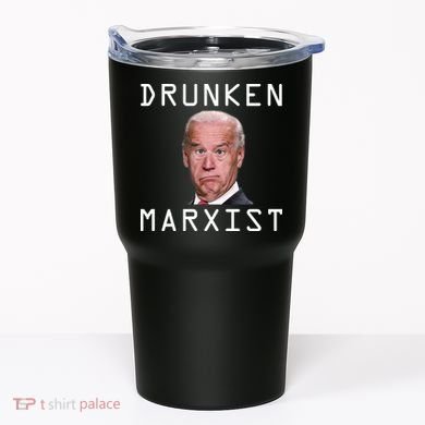 Drunken Marxist Joe Biden Tumbler