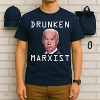 Drunken Marxist Joe Biden T-Shirt thumb 6