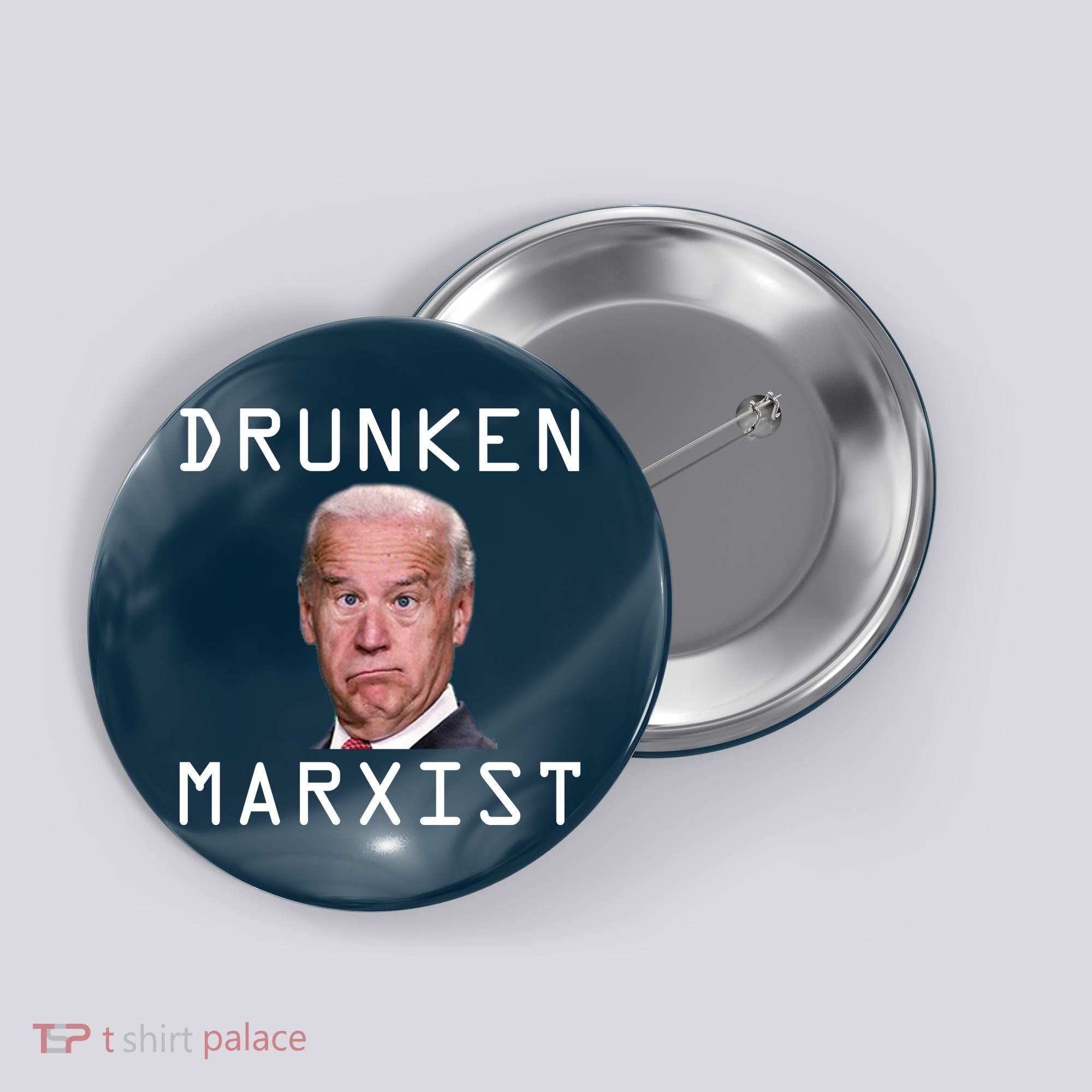 Drunken Marxist Joe Biden Button