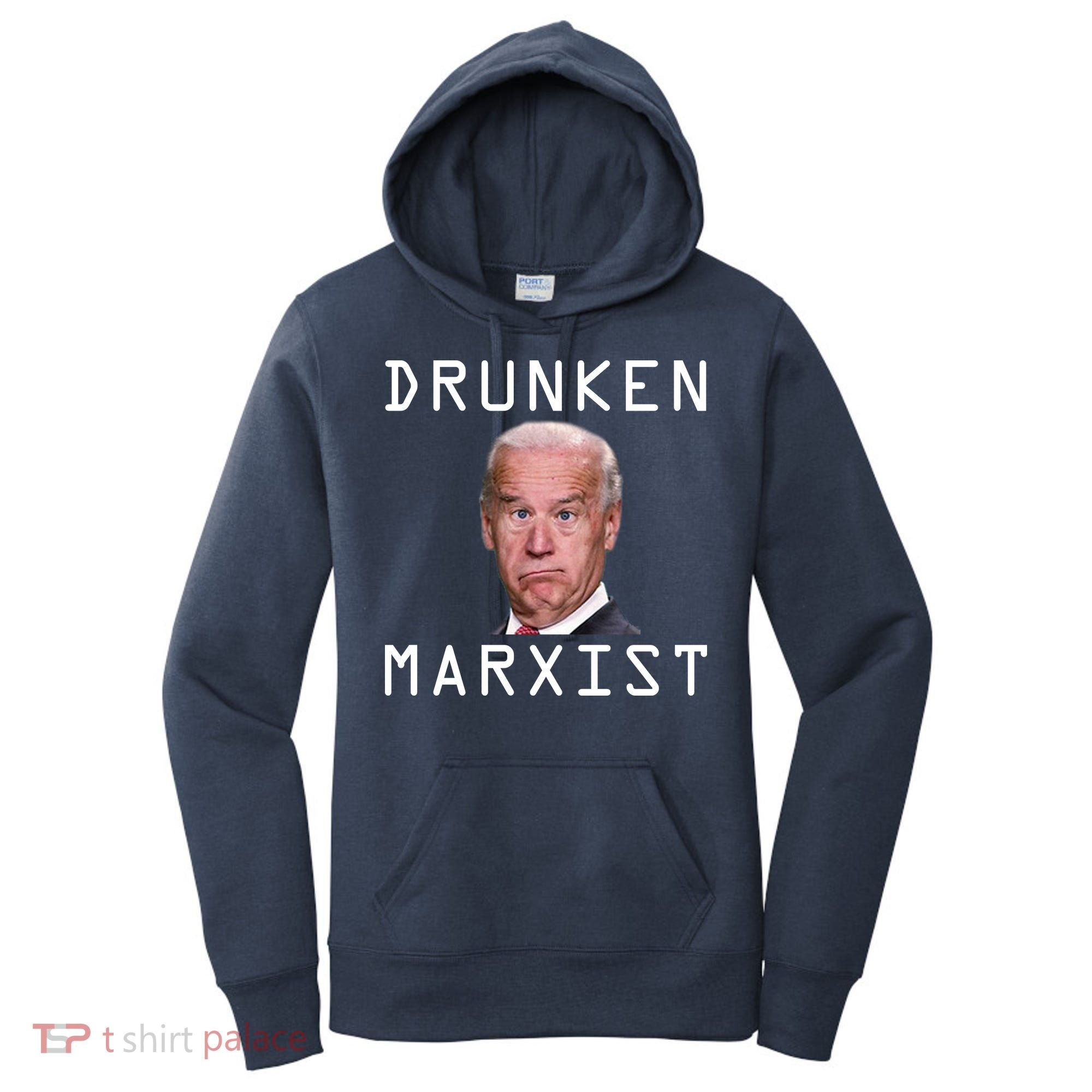 Drunken Marxist Joe Biden Women's Hoodie