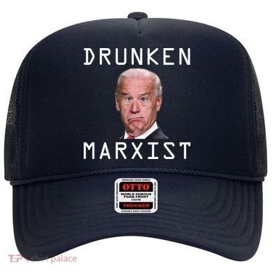 Drunken Marxist Joe Biden Hat
