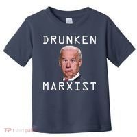 Drunken Marxist Joe Biden Toddler T-Shirt thumb 0