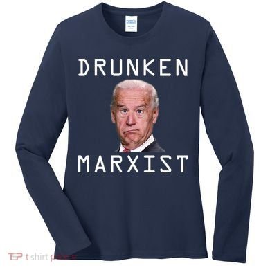 Drunken Marxist Joe Biden Women's Long Sleeve Shirt