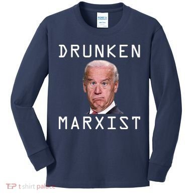 Drunken Marxist Joe Biden Kids Long Sleeve Shirt