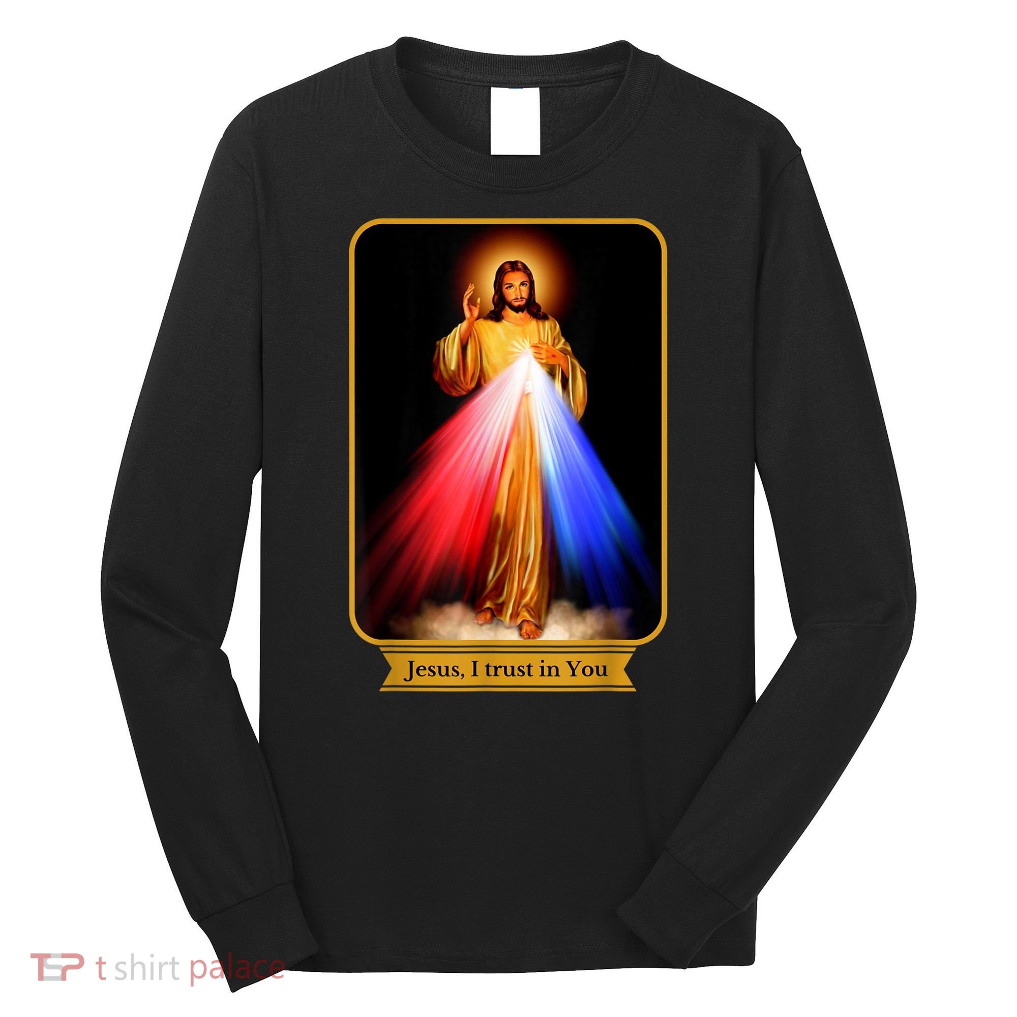 Divine Mercy Jesus I Trust In You Catholic Long Sleeve Shirt
