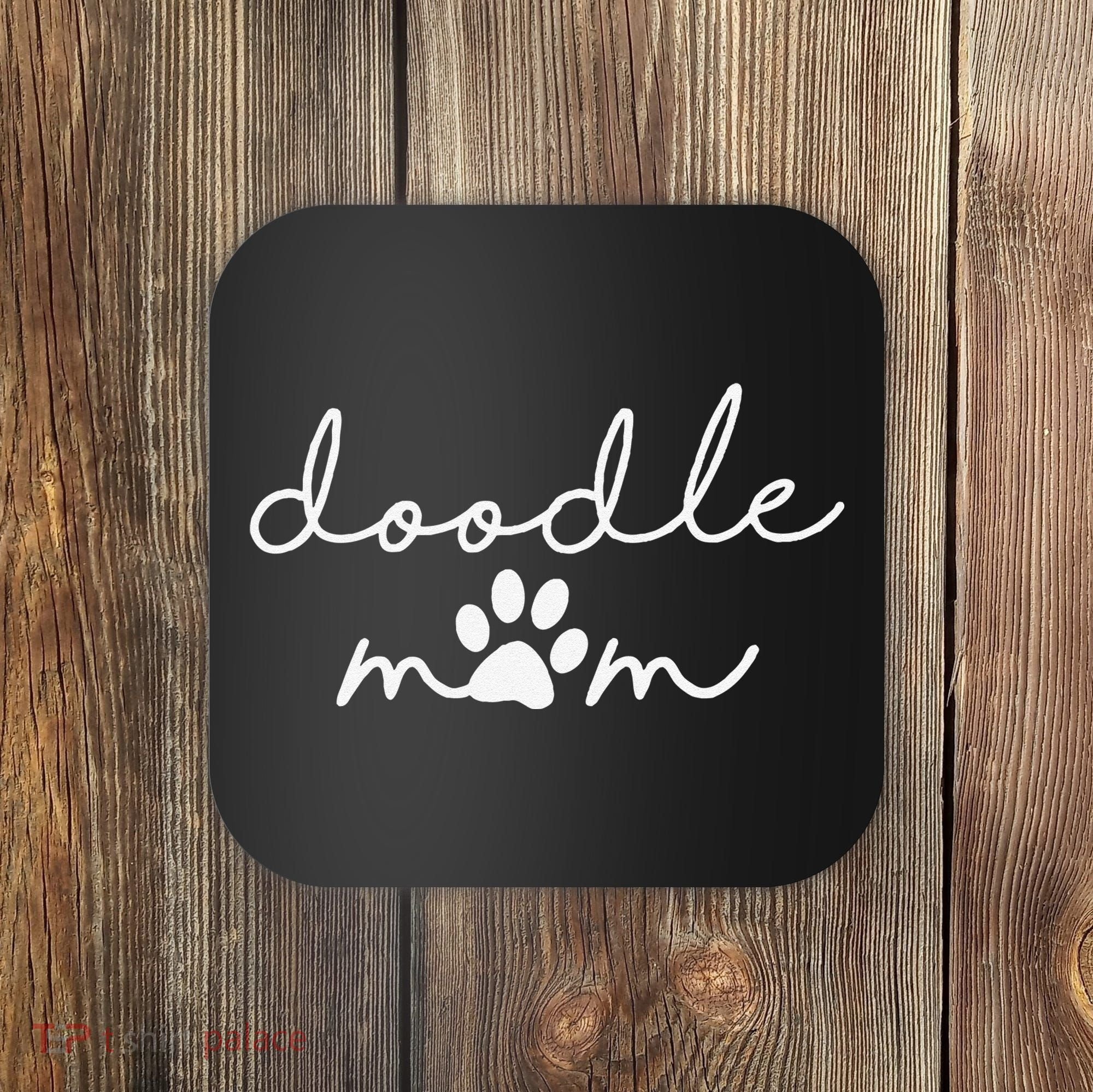 Doodle Mom Labradoodle Bernedoodle Goldendoodle Mama Funny Coaster