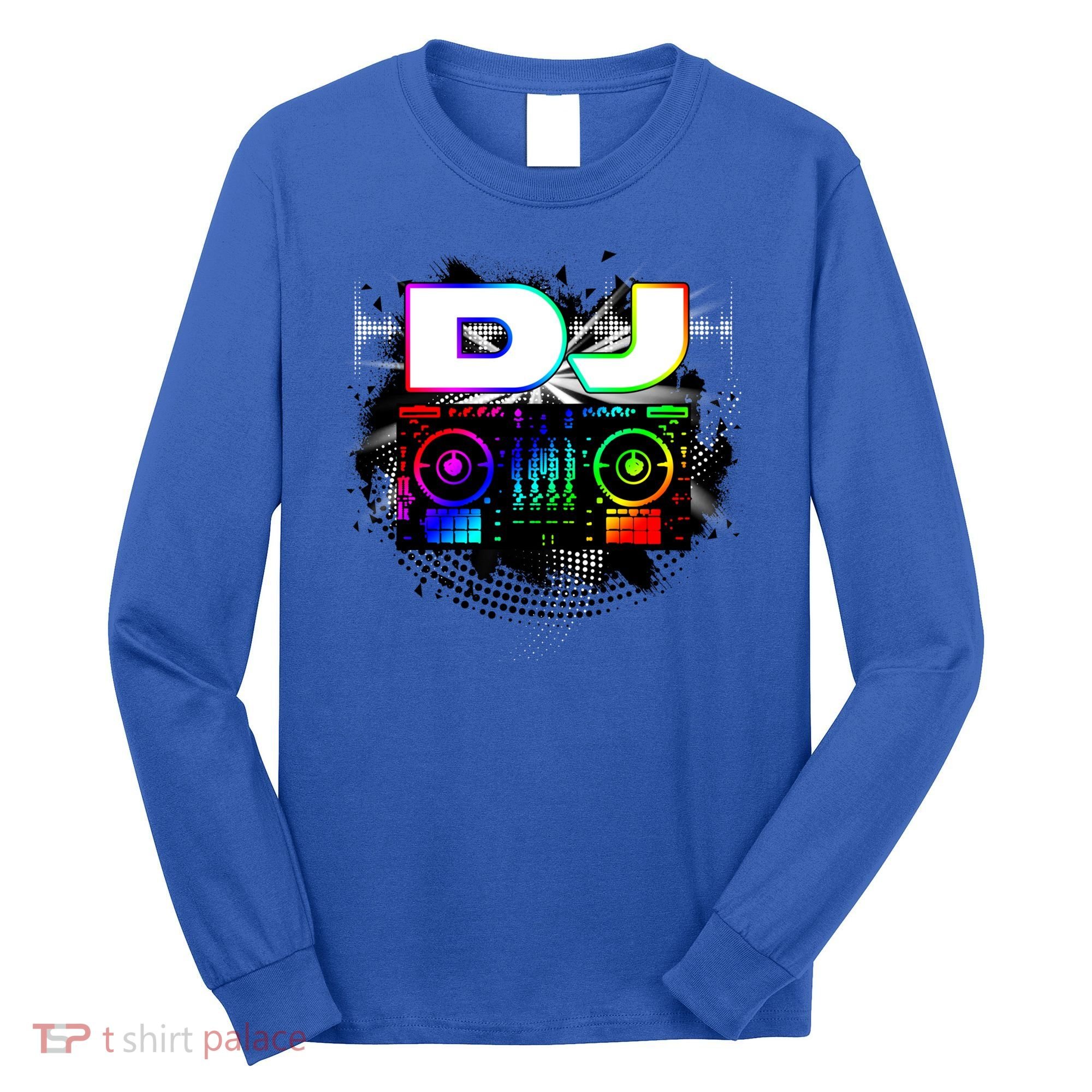 Dj Music Lover Music Player Sound Cool Funny Gift Long Sleeve Shirt