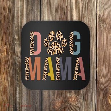 Dog Mama Leopard Paw Print Coaster