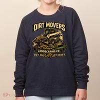 Dirt Movers Landscaping Co Dig Haul Lay Grade It Women's Sweatshirt thumb 0
