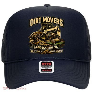 Dirt Movers Landscaping Co Dig Haul Lay Grade It Hat