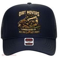 Dirt Movers Landscaping Co Dig Haul Lay Grade It Hat thumb 0