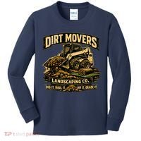 Dirt Movers Landscaping Co Dig Haul Lay Grade It Kids Long Sleeve Shirt thumb 0