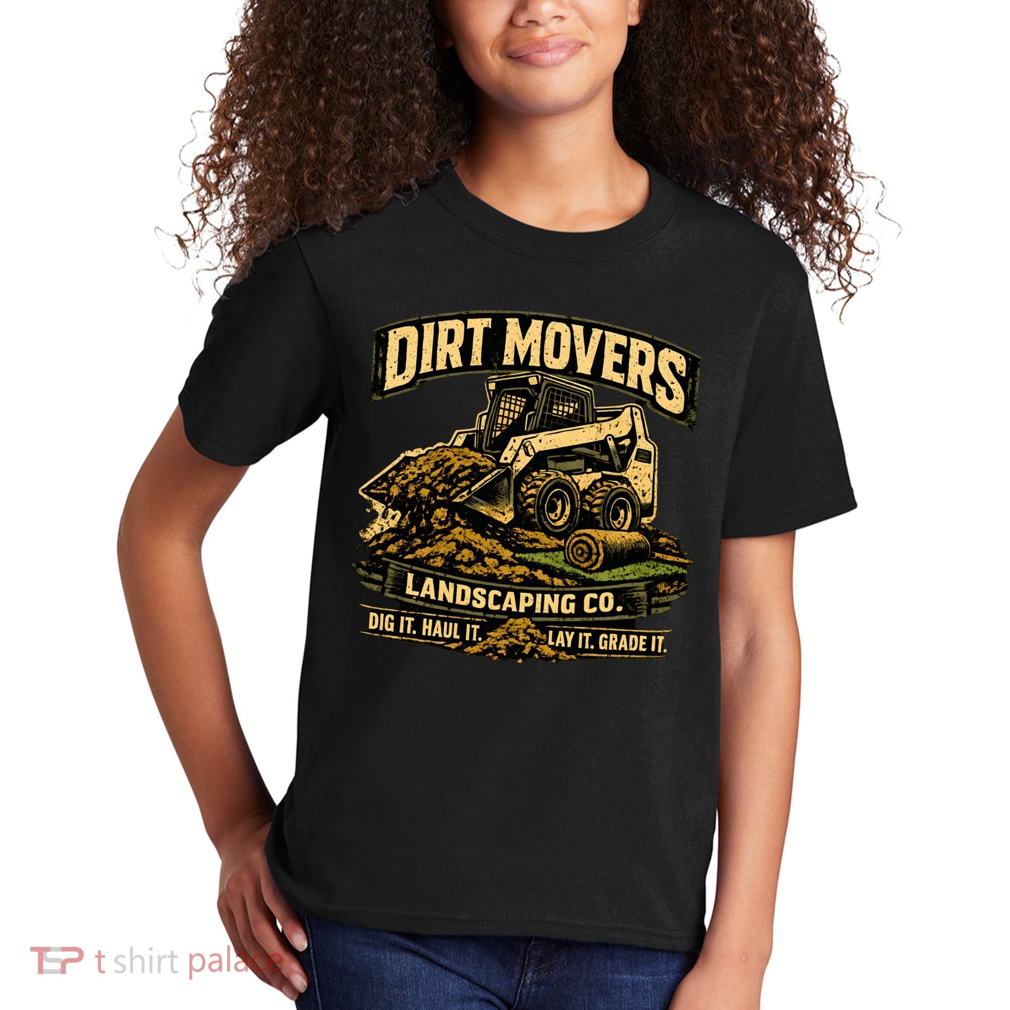 Dirt Movers Landscaping Co Dig Haul Lay Grade It Kids T-Shirt