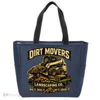 Dirt Movers Landscaping Co Dig Haul Lay Grade It Tote Bag thumb 0