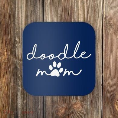 Doodle Mom Labradoodle Bernedoodle Goldendoodle Mama Coaster