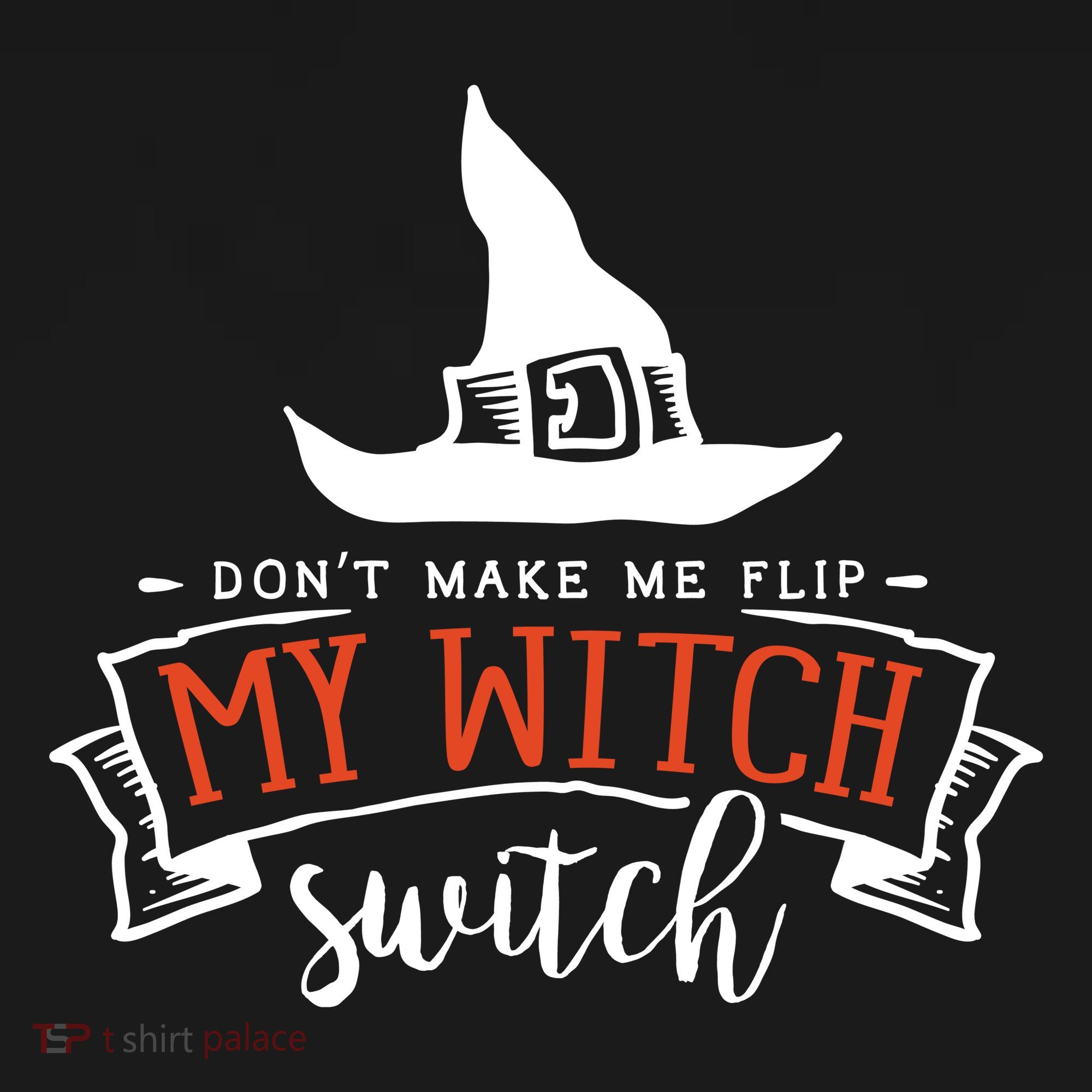 Dont Make Me Flip My Witch Switch Funny Sassy Halloweens Polo