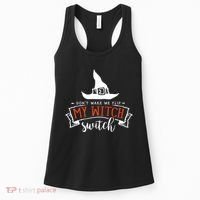 Dont Make Me Flip My Witch Switch Funny Sassy Halloweens Women's Tank Top thumb 0