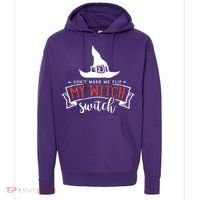 Dont Make Me Flip My Witch Switch Funny Sassy Halloweens Hoodie thumb 0