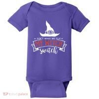 Dont Make Me Flip My Witch Switch Funny Sassy Halloweens Baby Bodysuit thumb 0