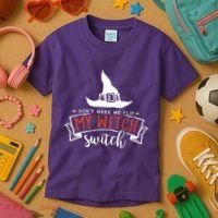 Dont Make Me Flip My Witch Switch Funny Sassy Halloweens Kids T-Shirt thumb 3