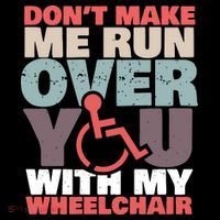 Don’t Make Me Run Over You With My Wheelchair Coffee Mug thumb 5