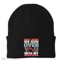 Don’t Make Me Run Over You With My Wheelchair Beanie thumb 0